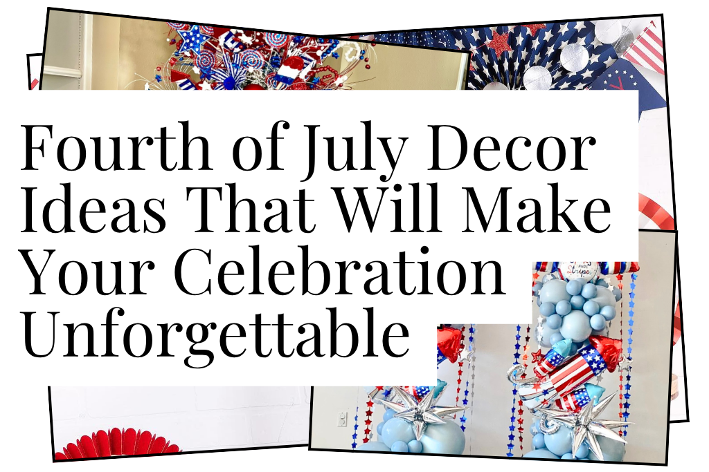 Fourth of July Decor