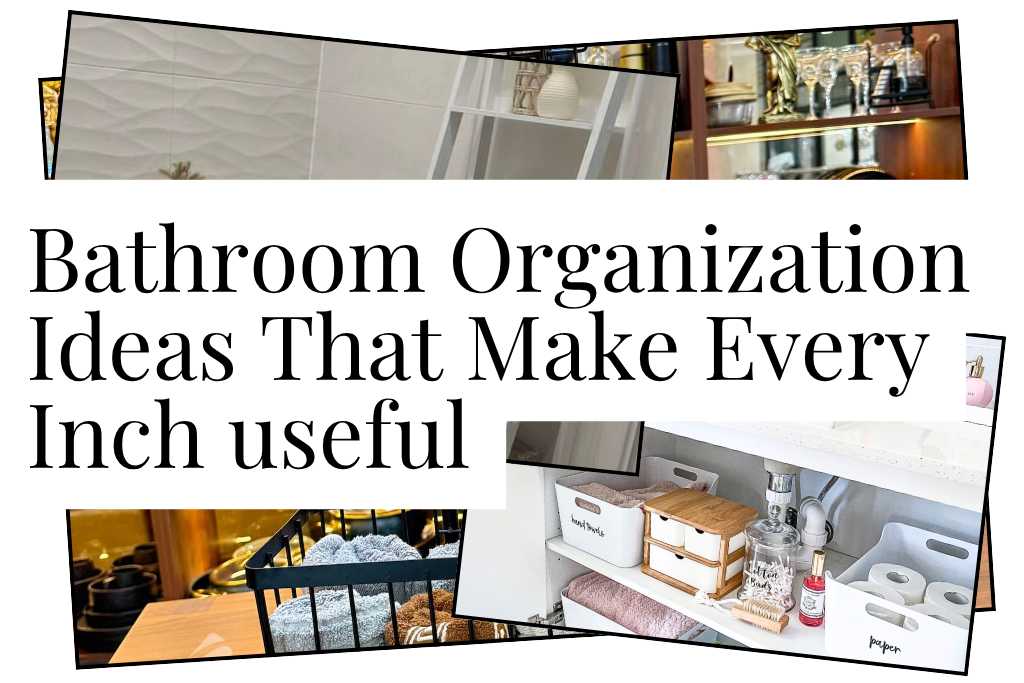 Bathroom Organization