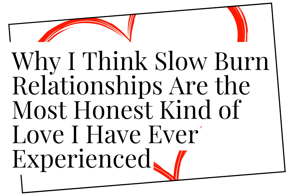 Slow Burn Relationship